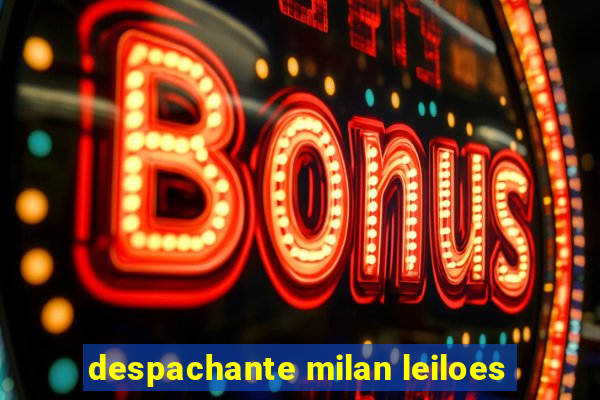 despachante milan leiloes